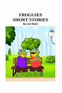 Froggies Short Stories