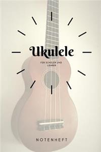 Ukulele Notenheft für Schüler und Lehrer