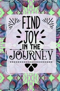 Find Joy In The Journey