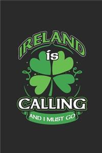 Ireland Is Calling And I Must Go