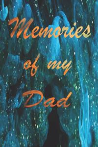 Memories Of My Dad