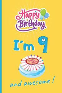 I´m 9 and Awesome!