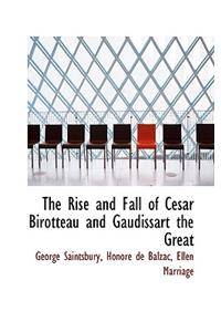 The Rise and Fall of Cesar Birotteau and Gaudissart the Great