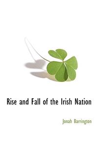 Rise and Fall of the Irish Nation