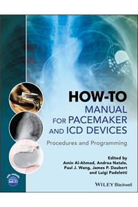 How-To Manual for Pacemaker and ICD Devices