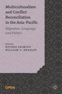 Multiculturalism and Conflict Reconciliation in the Asia-Pacific