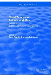 Nasal Tumors in Animals and Man Vol. III (1983)