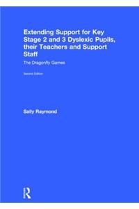 Extending Support for Key Stage 2 and 3 Dyslexic Pupils, their Teachers and Support Staff