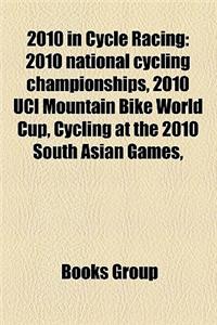 2010 in Cycle Racing