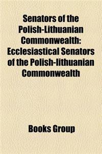 Senators of the Polish-Lithuanian Commonwealth