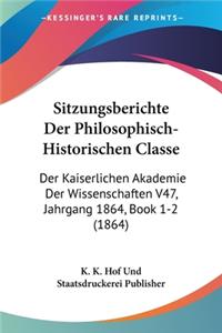 Sitzungsberichte Der Philosophisch-Historischen Classe