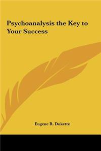 Psychoanalysis the Key to Your Success