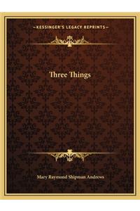 Three Things