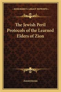 Jewish Peril Protocols of the Learned Elders of Zion