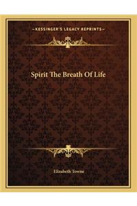 Spirit the Breath of Life