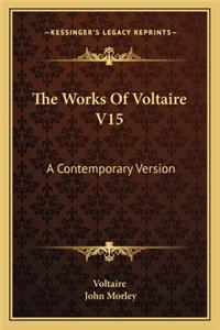 Works of Voltaire V15