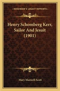 Henry Schomberg Kerr, Sailor And Jesuit (1901)