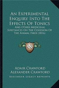 An Experimental Enquiry Into The Effects Of Tonics