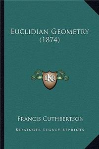 Euclidian Geometry (1874)