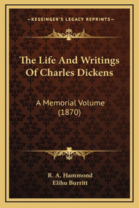 The Life and Writings of Charles Dickens