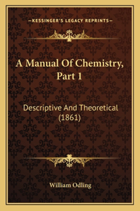 Manual Of Chemistry, Part 1
