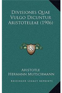 Divisiones Quae Vulgo Dicuntur Aristoteleae (1906)