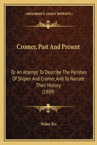Cromer, Past And Present