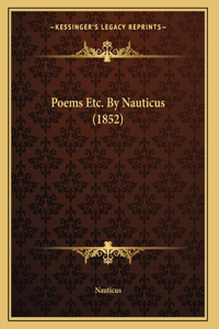 Poems Etc. By Nauticus (1852)