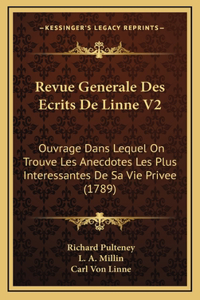 Revue Generale Des Ecrits De Linne V2