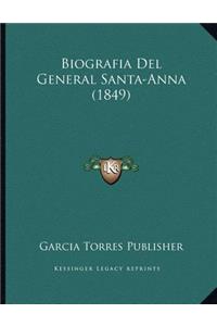 Biografia Del General Santa-Anna (1849)
