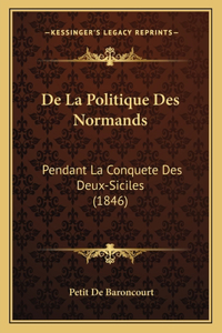 De La Politique Des Normands