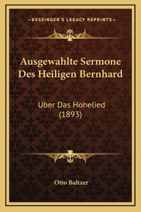 Ausgewahlte Sermone Des Heiligen Bernhard