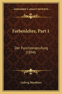 Farbenlehre, Part 1
