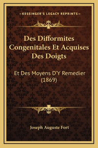 Des Difformites Congenitales Et Acquises Des Doigts