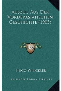 Auszug Aus Der Vorderasiatischen Geschichte (1905)