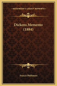 Dickens Memento (1884)