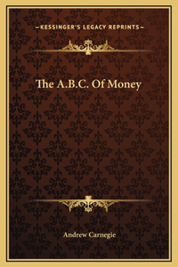 A.B.C. Of Money