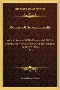 Memoirs Of General Lafayette