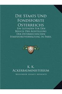 Die Staats Und Fondsforste Osterreichs