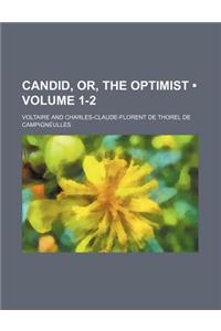 Candid, Or, the Optimist (Volume 1-2)