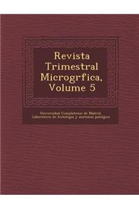 Revista Trimestral Microgr Fica, Volume 5