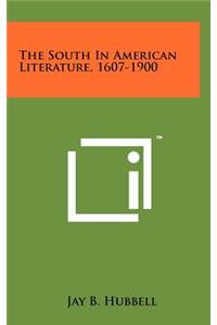 South In American Literature, 1607-1900