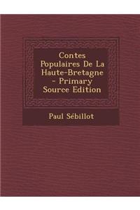 Contes Populaires de La Haute-Bretagne