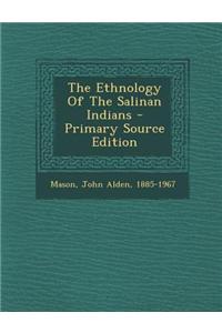 The Ethnology of the Salinan Indians