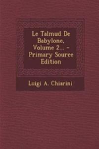 Le Talmud De Babylone, Volume 2...