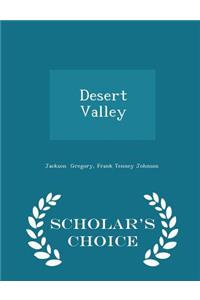 Desert Valley - Scholar's Choice Edition
