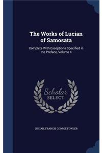 The Works of Lucian of Samosata