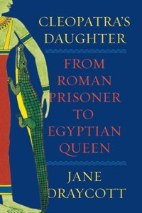 Cleopatra's Daughter