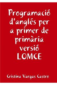 Programació anglés per a primer de primària versió LOMCE
