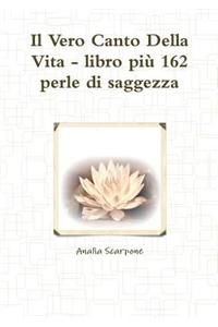 Vero Canto Della Vita - Libro Piu 162 Perle Di Saggezza